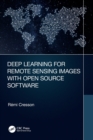 Deep Learning for Remote Sensing Images with Open Source Software - Book