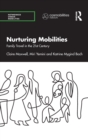 Nurturing Mobilities : Family Travel in the 21st Century - Book