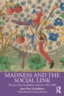 Madness and the Social Link : The Jean-Max Gaudilliere Seminars 1985 – 2000 - Book