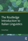 The Routledge Introduction to Italian Linguistics - Book