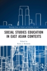 Social Studies Education in East Asian Contexts - Book