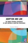 Adoption and Law : The Unique Personal Experiences of Birth Mothers in Adoption Proceedings - Book