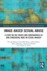 Image-based Sexual Abuse : A Study on the Causes and Consequences of Non-consensual Nude or Sexual Imagery - Book