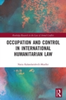 Occupation and Control in International Humanitarian Law - Book