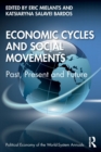 Economic Cycles and Social Movements : Past, Present and Future - Book