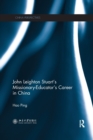 John Leighton Stuart's Missionary-Educator's Career in China - Book