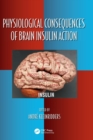 Physiological Consequences of Brain Insulin Action - Book