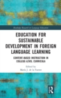 Education for Sustainable Development in Foreign Language Learning : Content-Based Instruction in College-Level Curricula - Book
