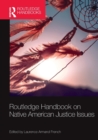 Routledge Handbook on Native American Justice Issues - Book