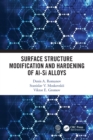 Surface Structure Modification and Hardening of Al-Si Alloys - Book