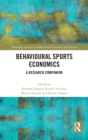 Behavioural Sports Economics : A Research Companion - Book
