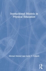 Instructional Models for Physical Education - Book