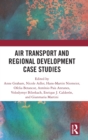 Air Transport and Regional Development Case Studies - Book