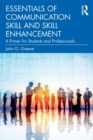 Essentials of Communication Skill and Skill Enhancement : A Primer for Students and Professionals - Book