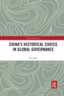 China's Historical Choice in Global Governance - Book
