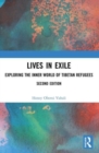 Lives in Exile : Exploring the Inner World of Tibetan Refugees - Book
