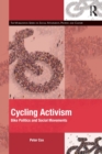 Cycling Activism : Bike Politics and Social Movements - Book