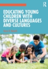Educating Young Children with Diverse Languages and Cultures - Book