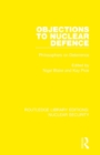 Objections to Nuclear Defence : Philosophers on Deterrence - Book