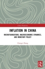 Inflation in China : Microfoundations, Macroeconomic Dynamics, and Monetary Policy - Book