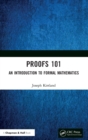 Proofs 101 : An Introduction to Formal Mathematics - Book