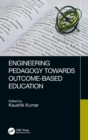Engineering Pedagogy Towards Outcome-Based Education - Book