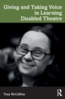 Giving and Taking Voice in Learning Disabled Theatre - Book