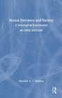 Sexual Deviance and Society : A Sociological Examination - Book