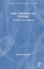 Islam, Liberalism, and Ontology : A Critical Re-evaluation - Book