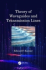 Theory of Waveguides and Transmission Lines - Book