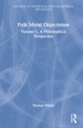 A Philosophical Perspective on Folk Moral Objectivism - Book
