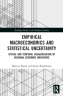 Empirical Macroeconomics and Statistical Uncertainty : Spatial and Temporal Disaggregation of Regional Economic Indicators - Book
