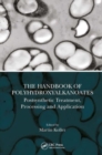 The Handbook of Polyhydroxyalkanoates : Postsynthetic Treatment, Processing and Application - Book