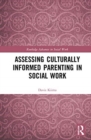 Assessing Culturally Informed Parenting in Social Work - Book