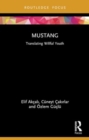 Mustang : Translating Willful Youth - Book