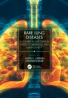 Rare Lung Diseases : A Comprehensive Clinical Guide to Diagnosis and Management - Book
