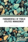 Fundamentals of Public Utilities Management - Book