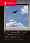 The Routledge Handbook on Extraterritorial Human Rights Obligations - Book