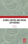 Global Capital and Social Difference - Book
