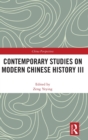 Contemporary Studies on Modern Chinese History III - Book