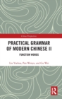 Practical Grammar of Modern Chinese II : Function Words - Book