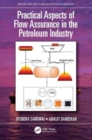 Practical Aspects of Flow Assurance in the Petroleum Industry - Book