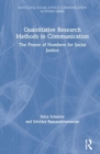 Quantitative Research Methods in Communication : The Power of Numbers for Social Justice - Book
