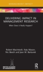 Delivering Impact in Management Research : When Does it Really Happen? - Book