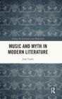 Music and Myth in Modern Literature - Book