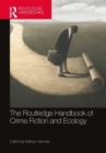 The Routledge Handbook of Crime Fiction and Ecology - Book