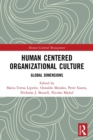 Human Centered Organizational Culture : Global Dimensions - Book