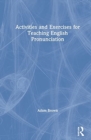 Activities and Exercises for Teaching English Pronunciation - Book