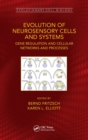 Evolution of Neurosensory Cells and Systems : Gene regulation and cellular networks and processes - Book