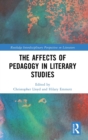 The Affects of Pedagogy in Literary Studies - Book
